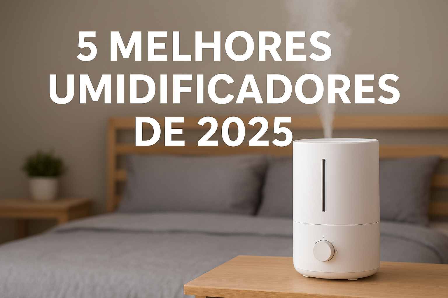 Os 5 Melhores Umidificadores de Ar de 2025